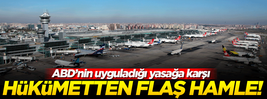 İstanbul yasağı için Hükümet'ten ABD'ye mektup