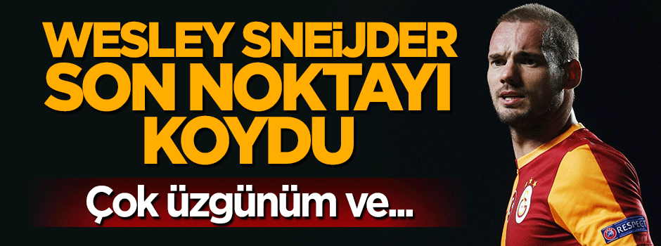 İstanbul'a gelen Sneijder konuştu: Çok üzgünüm