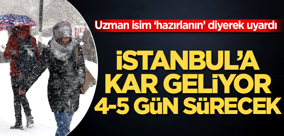 İstanbul'a kar geliyor 4-5 gün sürecek! Hazırlanın dedi hava uzmanı tarihi verdi!