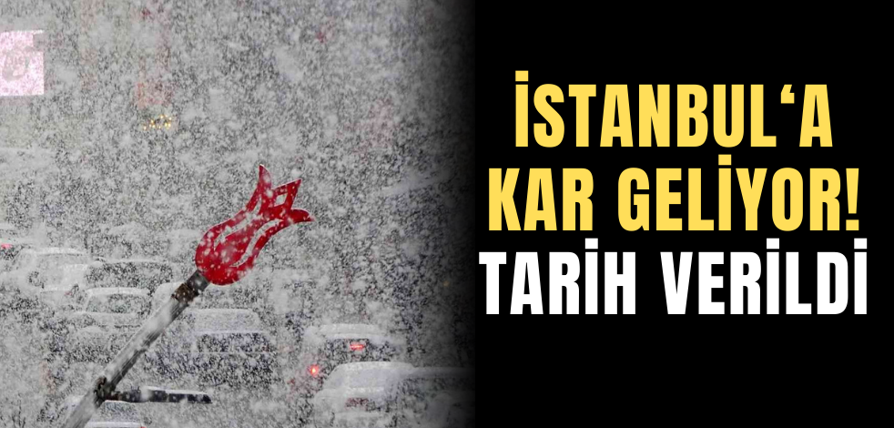İstanbul'a kar geliyor! Tarih verildi