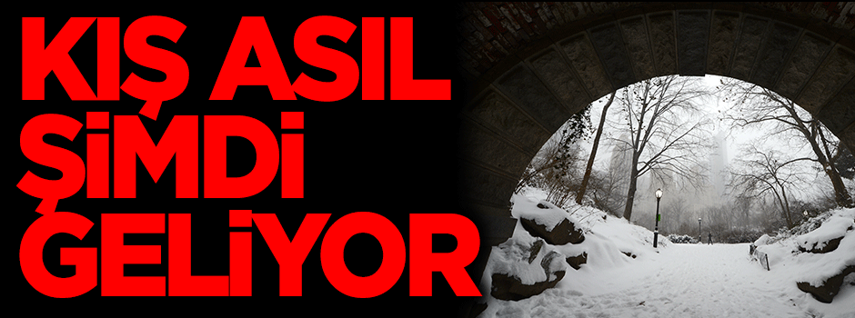 İstanbul'a kış asıl şimdi geliyor