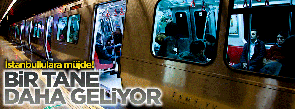 İstanbul'a yeni bir metro hattı daha!