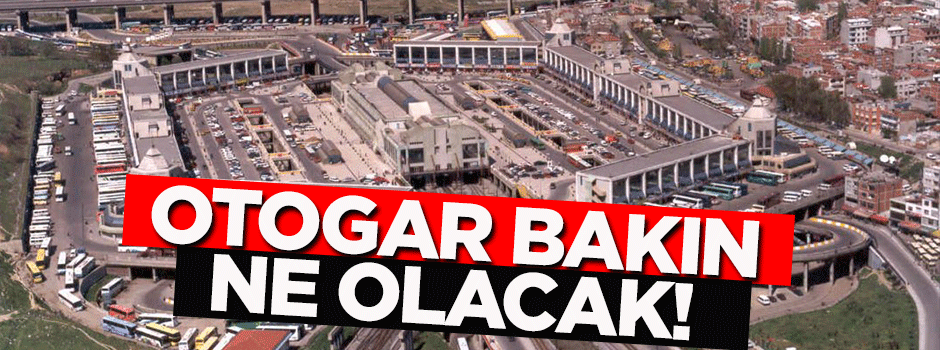 İstanbul'da 6 farklı noktada otogar yapılacak