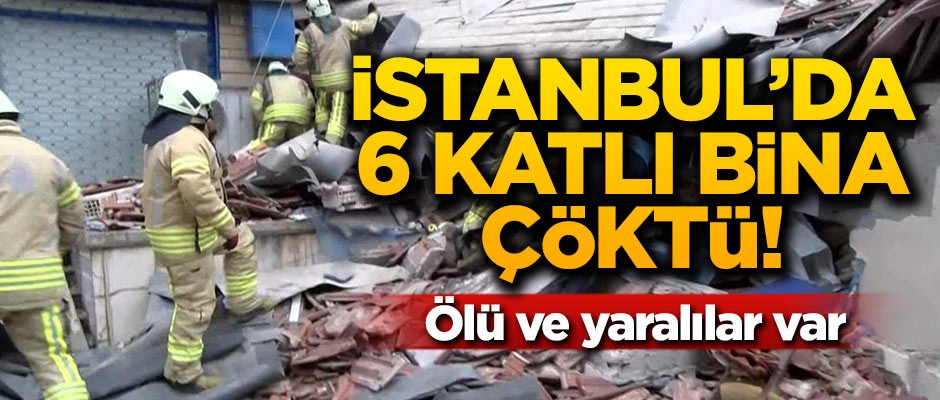 İstanbul'da 8 katlı bina çöktü!