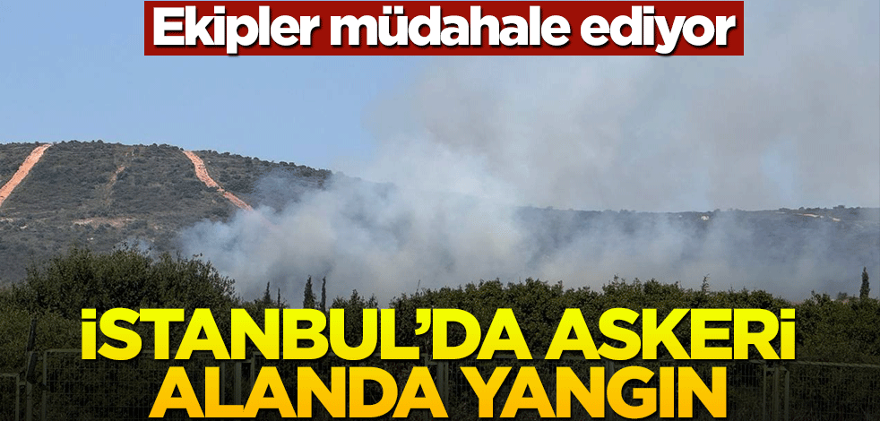 İstanbul'da askeri alanda yangın