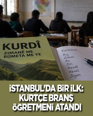 İstanbul'da bir ilk: Kürtçe branş öğretmeni atandı