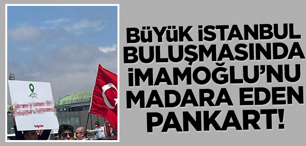 İstanbul'da büyük buluşma! Miting alanında dikkat çeken İmamoğlu pankartı