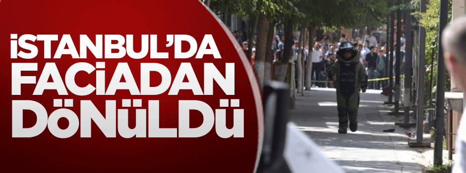 İstanbul'da faciadan dönüldü