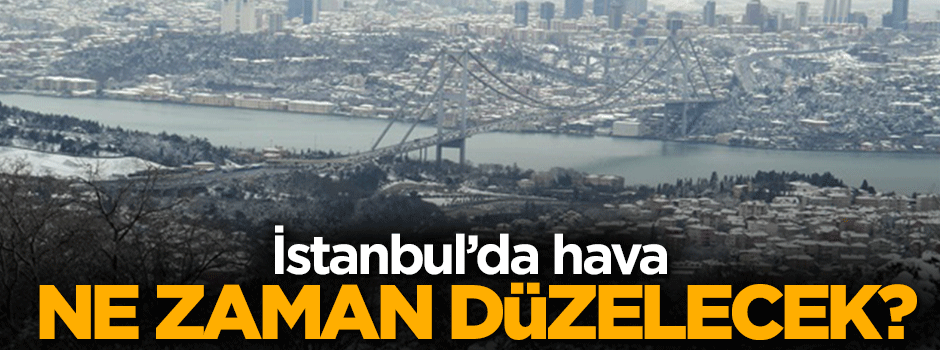 İstanbul'da hava sıcaklığı artacak