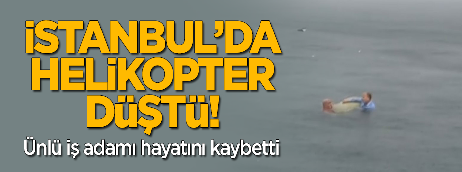 İstanbul'da helikopter denize düştü