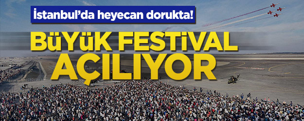 İstanbul’da heyecan dorukta! Büyük festival açılıyor