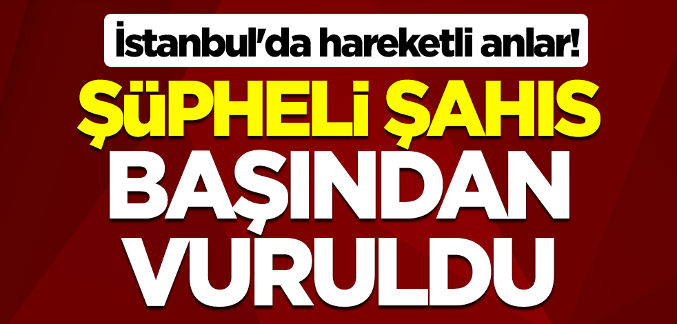 İstanbul'da kısıtlama gününde 4 ilçede 30 kilometrelik kovalamaca! Polis, şüpheliyi başından vurdu