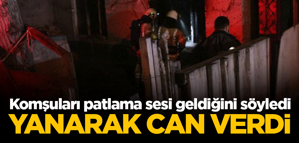 İstanbul’da korkutan yangın! Bir kişi hayatını kaybetti