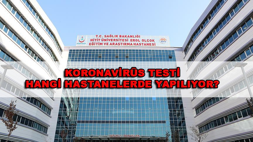 İstanbul'da koronavirüs testi hangi hastanede yapılıyor?