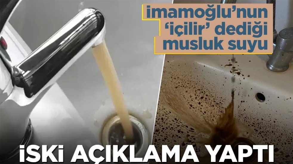 İstanbul'da musluklardan çamur akmıştı! İSKİ'den açıklama geldi