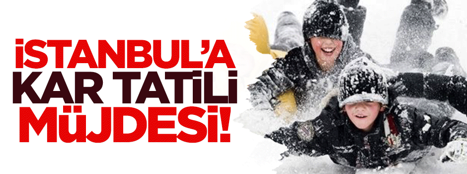 İstanbul'da okullar tatil!