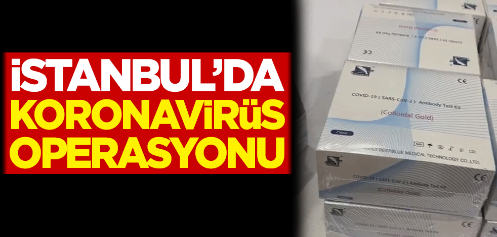 İstanbul'da operasyon: 5 bin 575 adet ele geçirildi