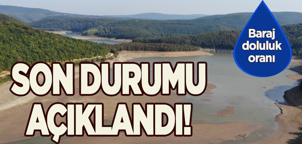 İstanbul'da su oranı gözle görünür şekilde düştü! Baraj doluluk oranında son durum: Veri sonuçları açıklandı