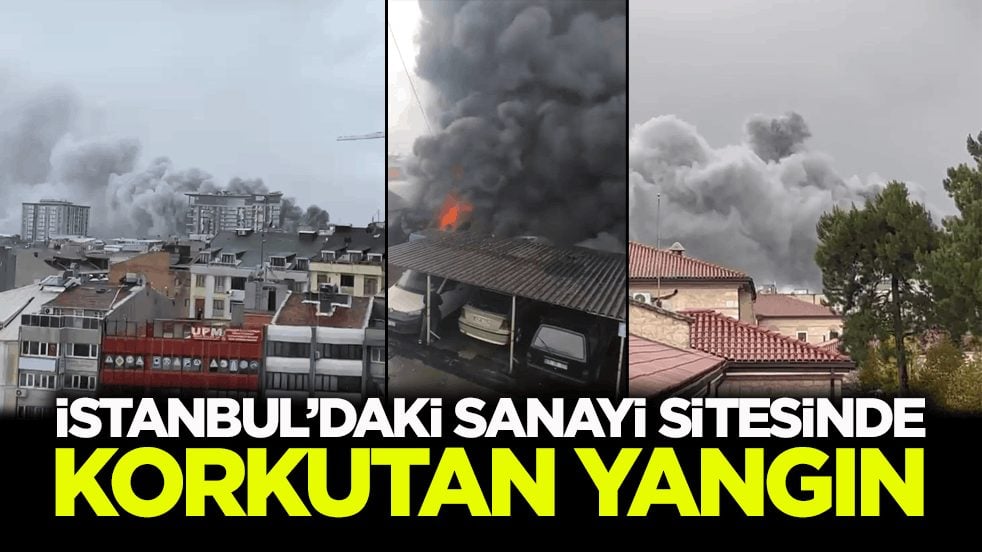 İstanbul’daki sanayi sitesinde korkutan yangın!
