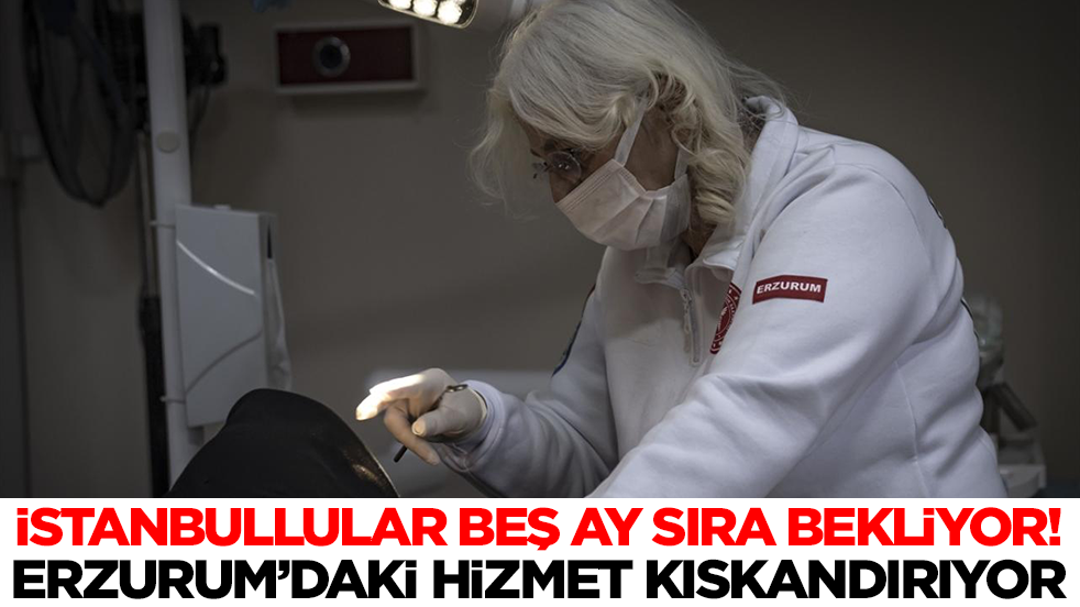 İstanbullular beş ay sıra bekliyor: Erzurum’daki hizmet kıskandırıyor