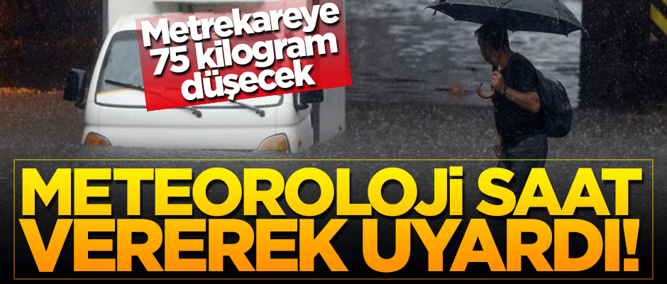 İstanbullular dikkat! Meteoroloji saat vererek uyardı