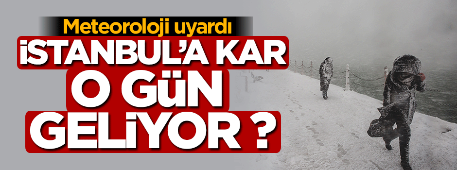 İstanbullular dikkat: Meteoroloji uyardı!