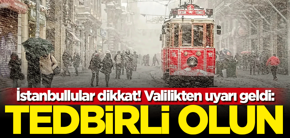İstanbullular dikkat! Vali Ali Yerlikaya uyardı: Tedbirli olun