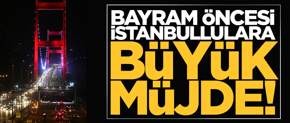 İstanbullulara müjde! FSM bayramdan önce açılacak