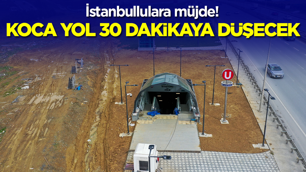 İstanbullulara müjde: Koca yol 30 dakikaya düşecek