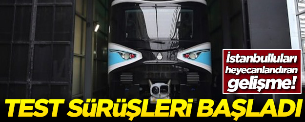 İstanbulluları heyecanlandıran gelişme! Test sürüşleri başladı