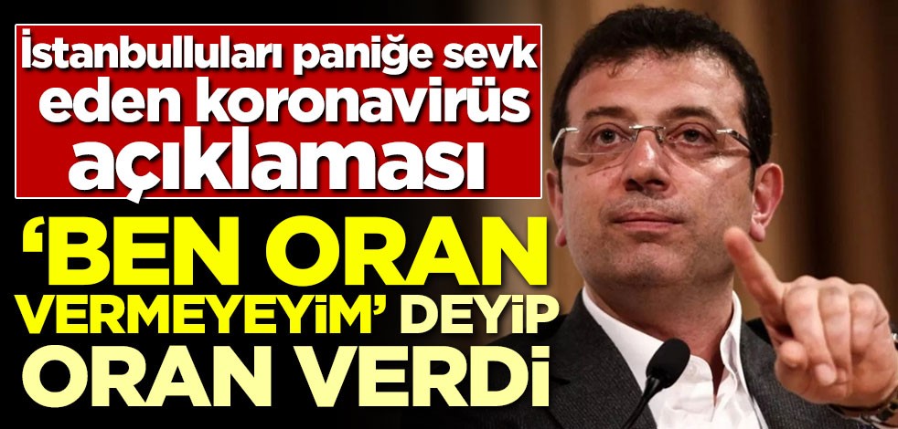 İstanbulluları paniğe sevk eden sözler! 'Ben oran vermeyeyim' deyip oran verdi