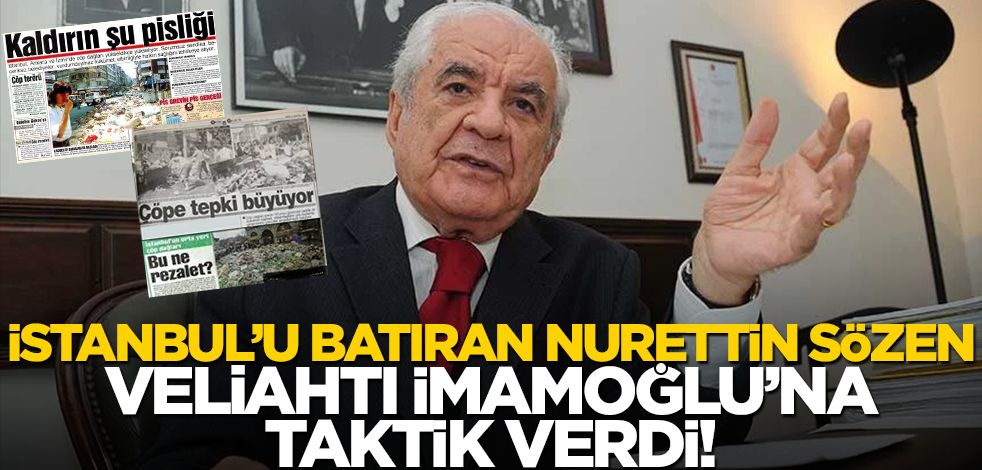 İstanbul’u batıran Nurettin Sözen, veliahtı İmamoğlu’na taktik verdi!