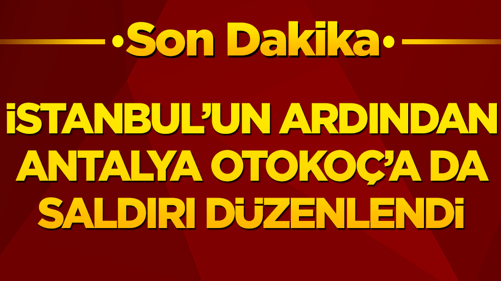 İstanbul'un ardından Antalya'da da maskeli tepki! Otokoç galerisine gece yarısı kurşun yağdırdılar!