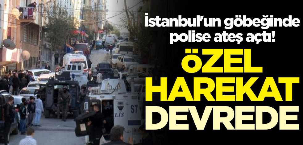 İstanbul'un göbeğinde polise ateş açtı! Özel harekat devrede