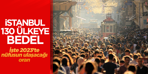 İstanbul'un nüfusu 130 ülkeyi sollladı