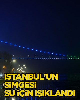 İstanbul'un simgesi su için ışıklandı