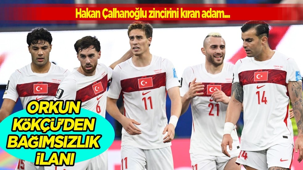 İstatistikler öyle böyle değil: Orkun Kökçü'den bağımsızlık ilanı: Çalhanoğlu zincirini kırdı