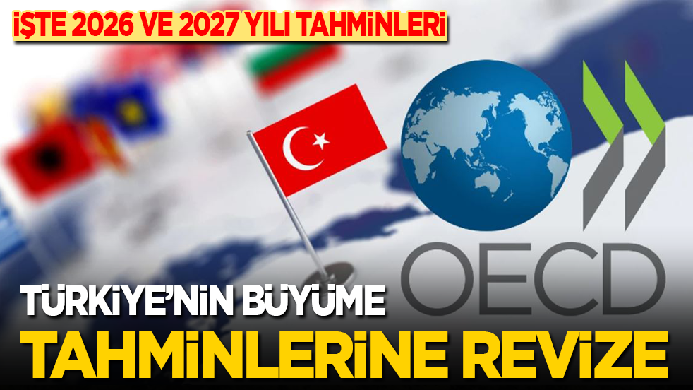 İşte 2026 ve 2027 yılı tahminleri: Türkiye'nin büyüme tahminlerine yukarı yönlü revize
