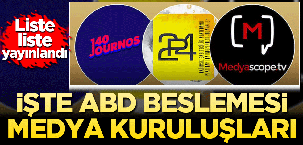 İşte ABD’nin beslediği medya kuruluşları! Liste liste yayınlandı