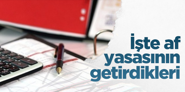 İşte af yasasının getirdikleri