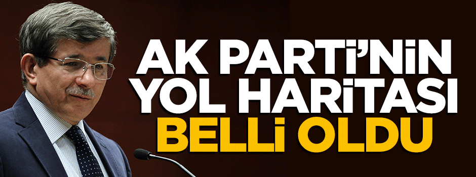 İşte AK Parti'nin koalisyon için yeni yol haritası