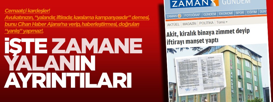 İşte 'Akit, kiralık binaya zimmet dedi' diyen Zaman'ın yalanının ayrıntısı