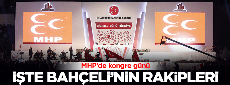 İşte Bahçeli'nin rakibi