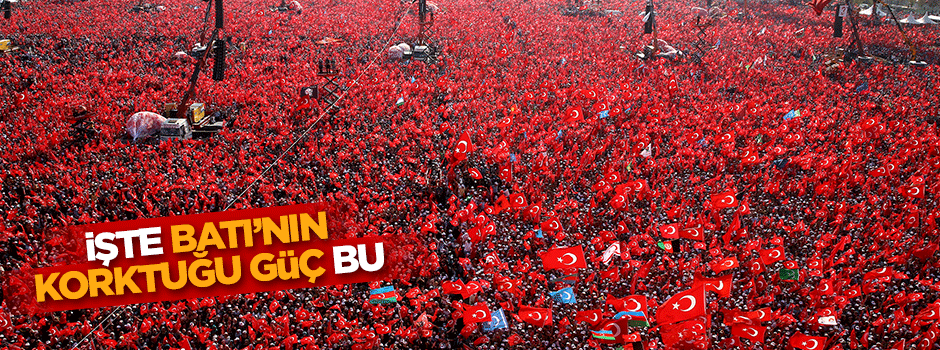 İşte Batı’nın korktuğu güç