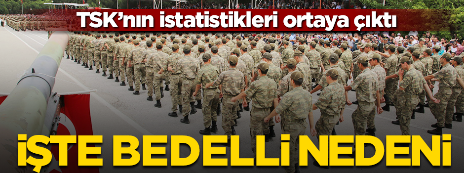 İşte bedelli askerliğin çıkarılmasının gerekçesi