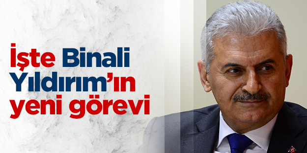İşte Binali Yıldırım'ın AK Parti'deki yeni görevi