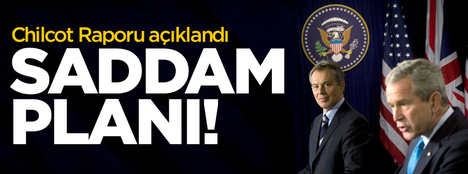 İşte Blair ve Bush'un "Saddam" planı!