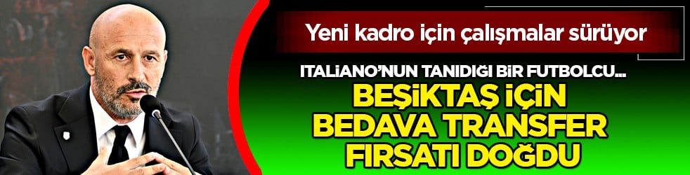 İşte bu hiç beklenmiyordu: Beşiktaş için bedava transfer fırsatı doğdu