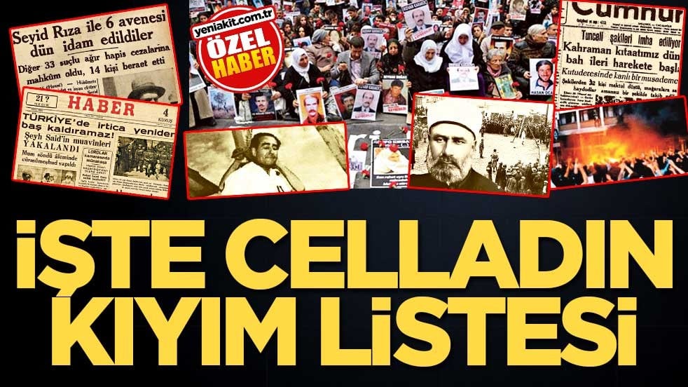 İşte celladın kıyım listesi