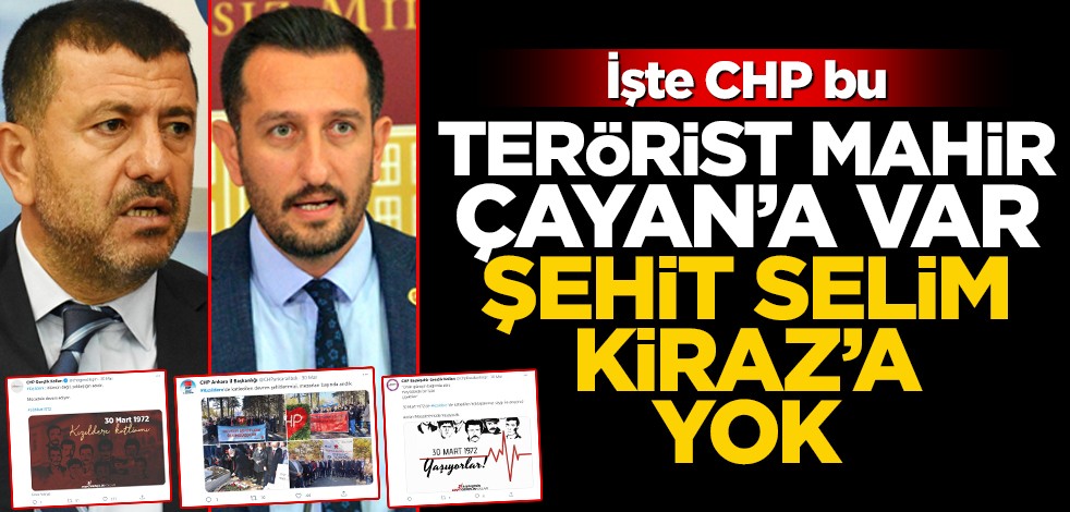 İşte CHP bu! Terörist Mahir Çayan’a var şehit Selim Kiraz’a yok